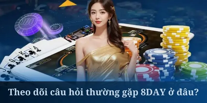 Truy cập mục câu hỏi thường gặp tại 8DAY khá đơn giản