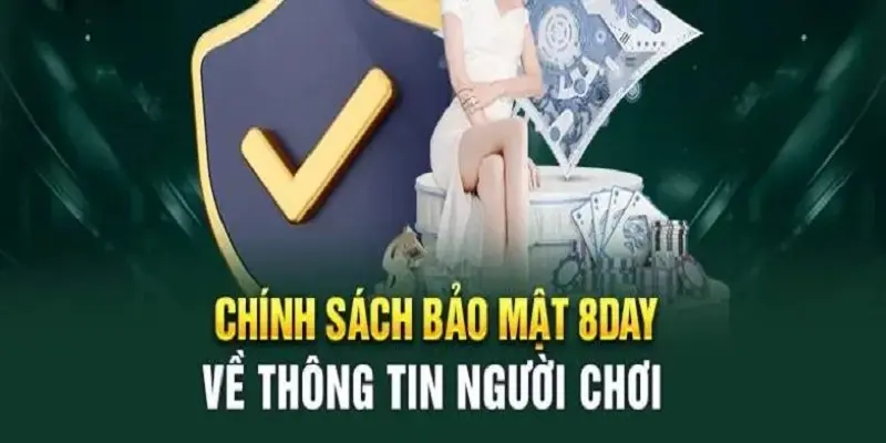 Nhà cái 8DAY bảo mật Thông tin cá nhân tuyệt đối