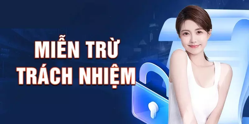 Chi tiết chính sách miễn trừ trách nhiệm của nhà cái 8DAY