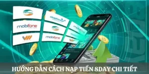 Hướng dẫn nạp tiền 8DAY với 3 phương thức khác nhau